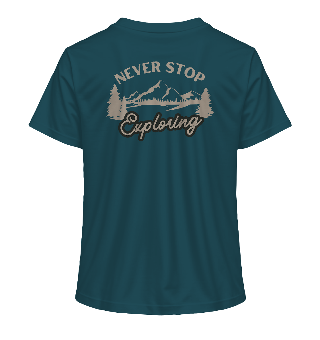 Never Stop Exploring Nature - Ladies Organic Shirt