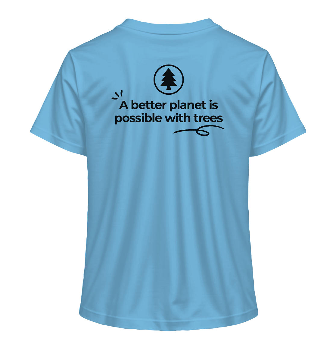 Better Planet with Trees - Ladies Organic Shirt