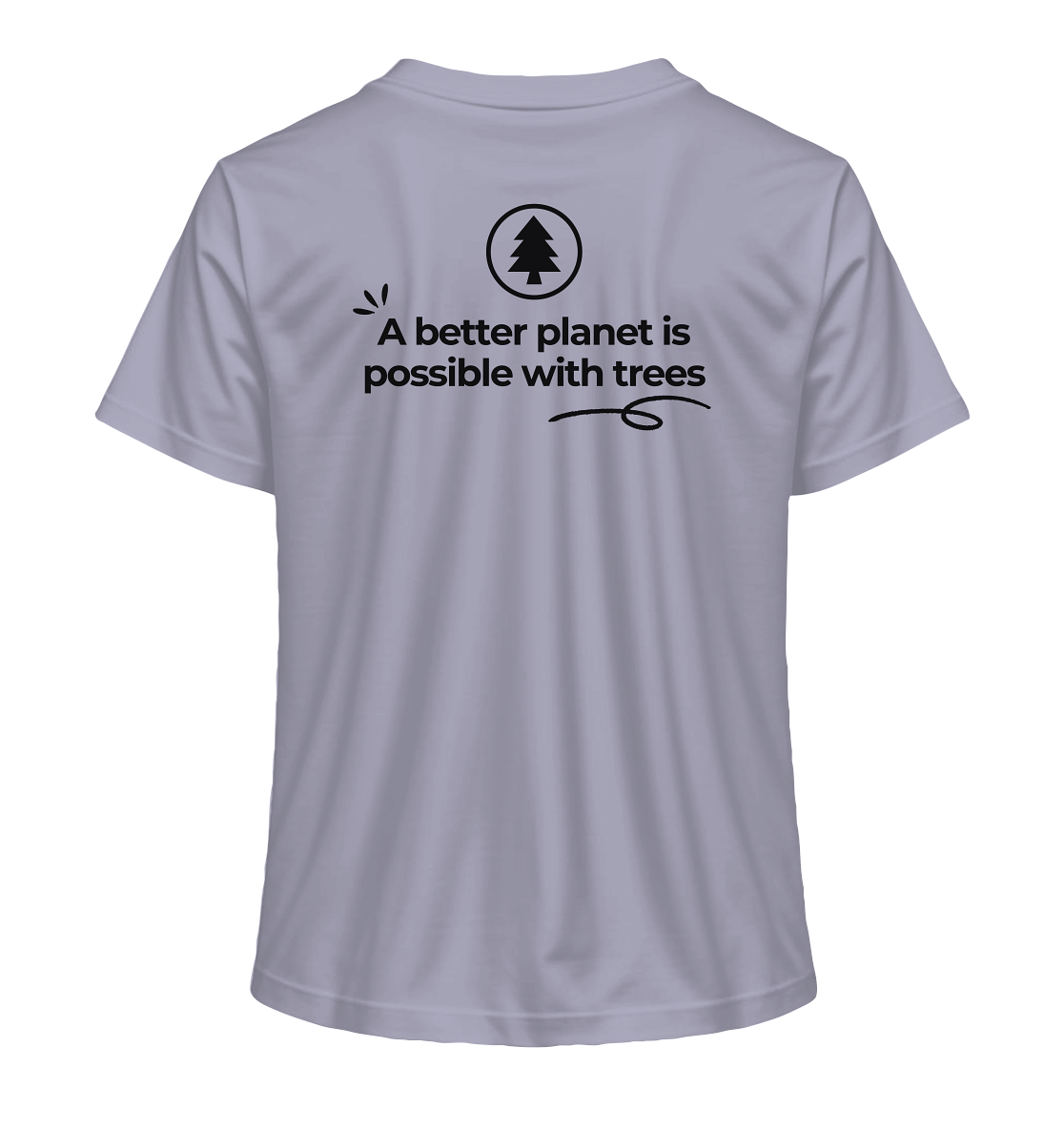 Better Planet with Trees - Ladies Organic Shirt