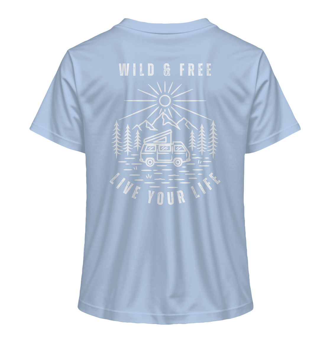 Wild & Free – Live Your Life - Ladies Organic Shirt