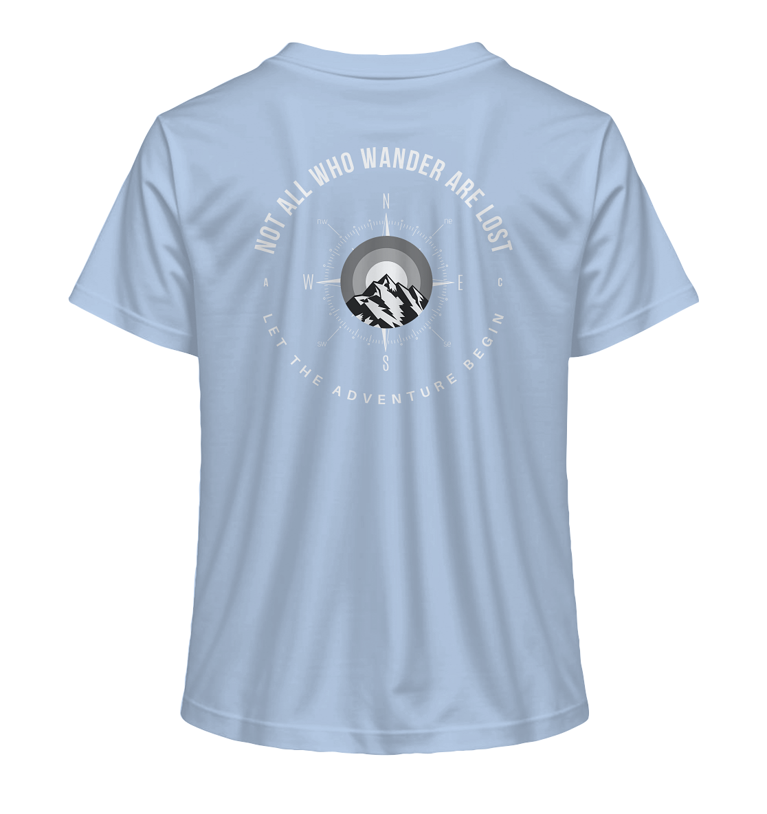 Not All Who Wander Are Lost - Ladies Organic Shirt