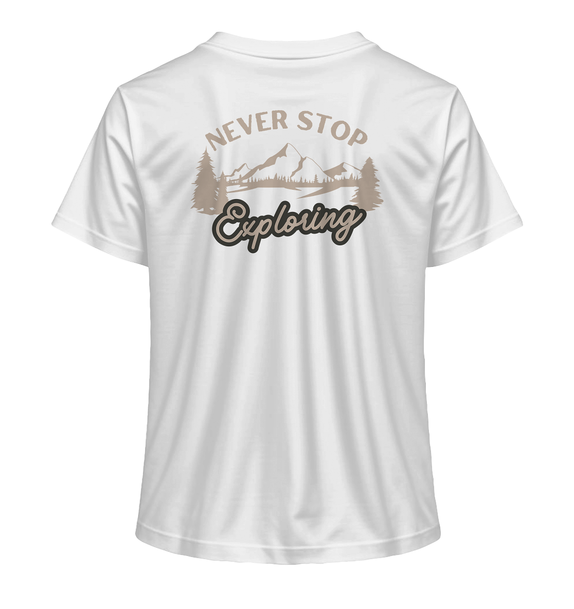 Never Stop Exploring Nature - Ladies Organic Shirt