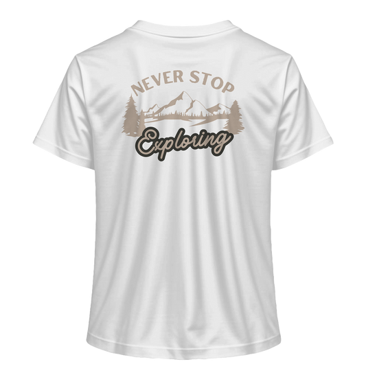 Never Stop Exploring Nature - Ladies Organic Shirt
