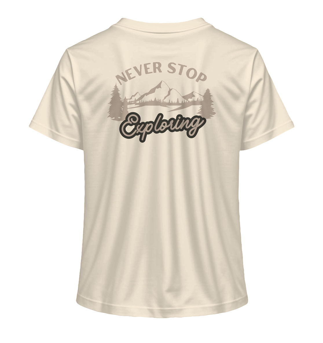 Never Stop Exploring Nature - Ladies Organic Shirt