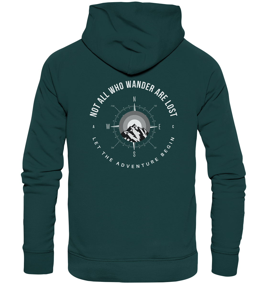 Not All Who Wander Are Lost - Organic Hoodie