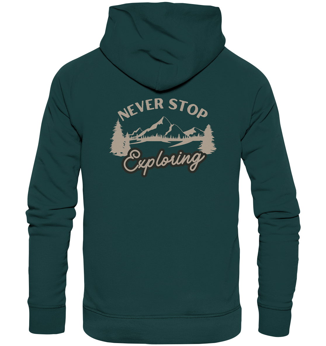 Never Stop Exploring Nature - Organic Hoodie