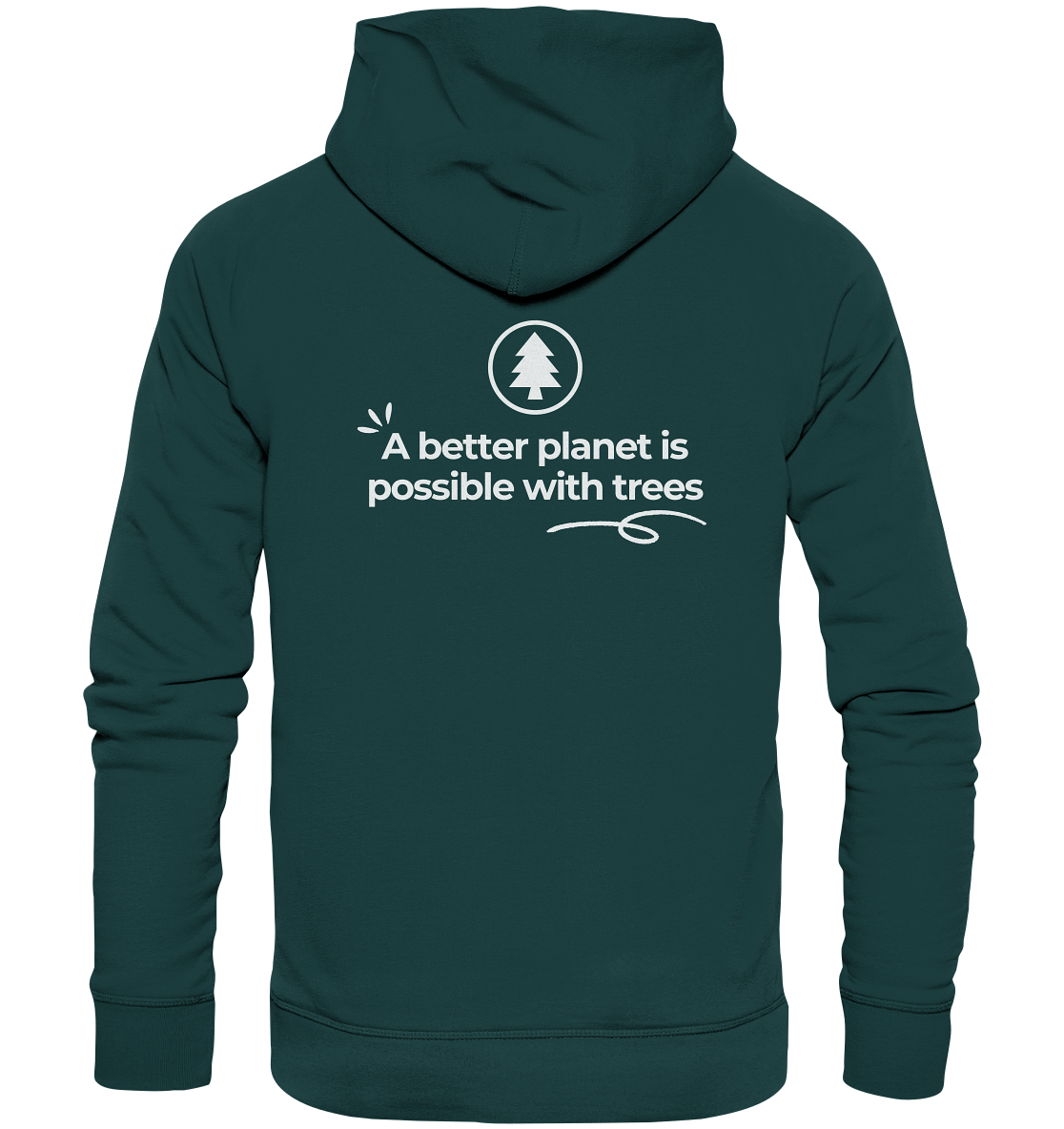 Better Planet with Trees - Organic Hoodie