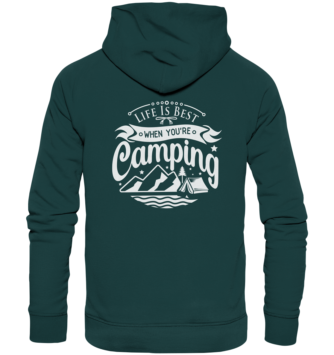 Life Is Best When You're Camping - Organic Hoodie