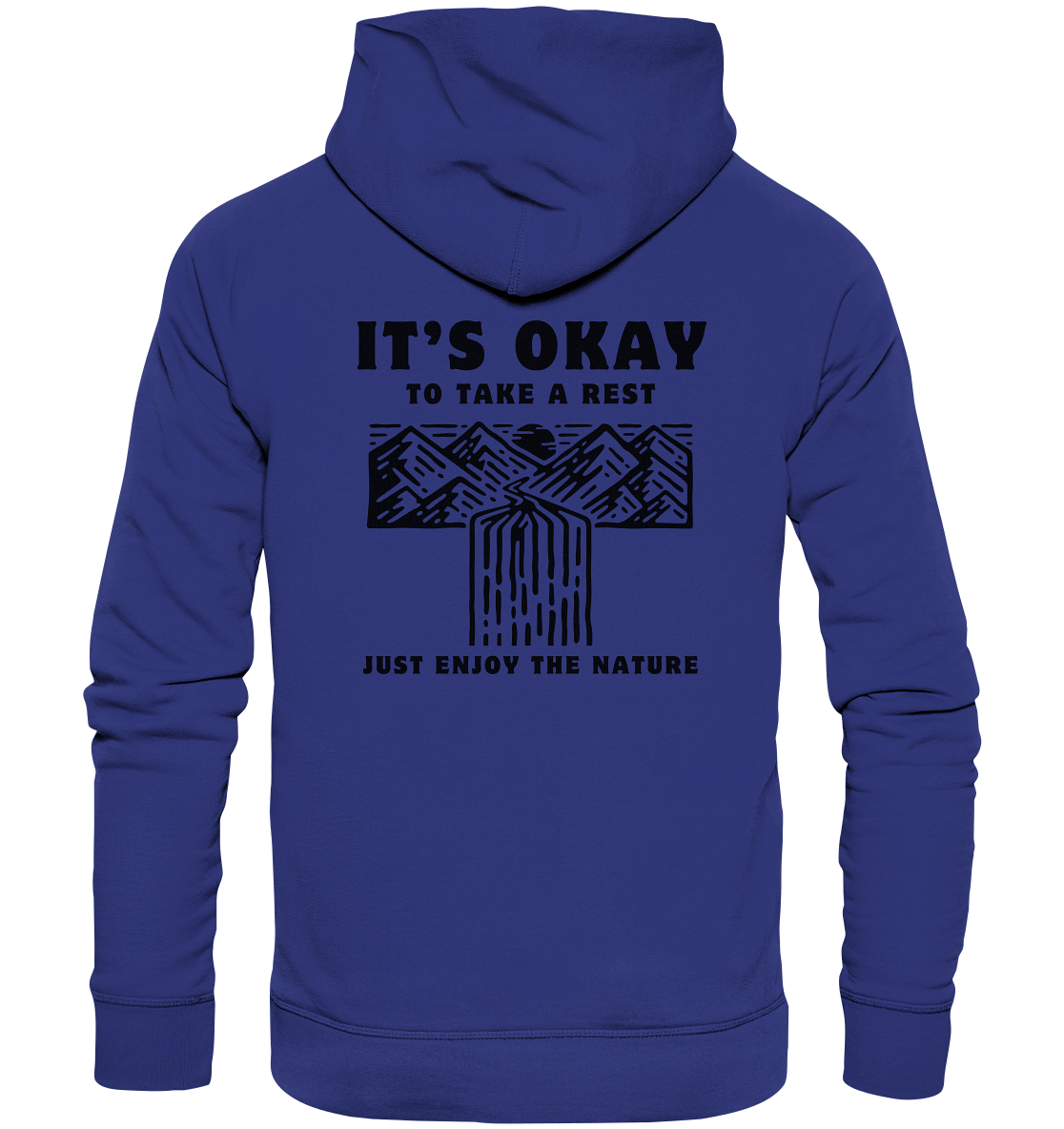 It's Okay to Take a Rest - Organic Hoodie