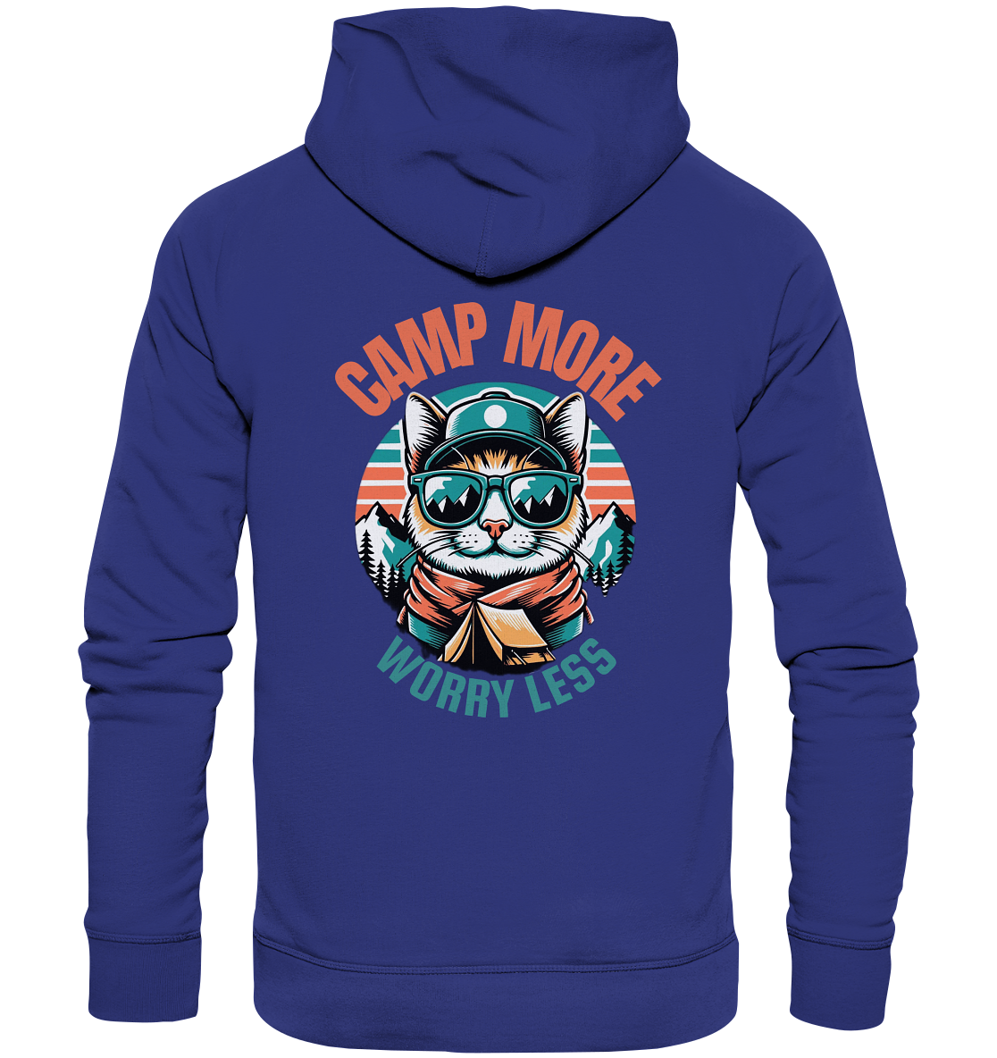 Camp More Worry Less - Organic Hoodie