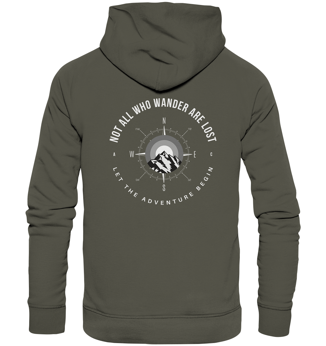 Not All Who Wander Are Lost - Organic Hoodie