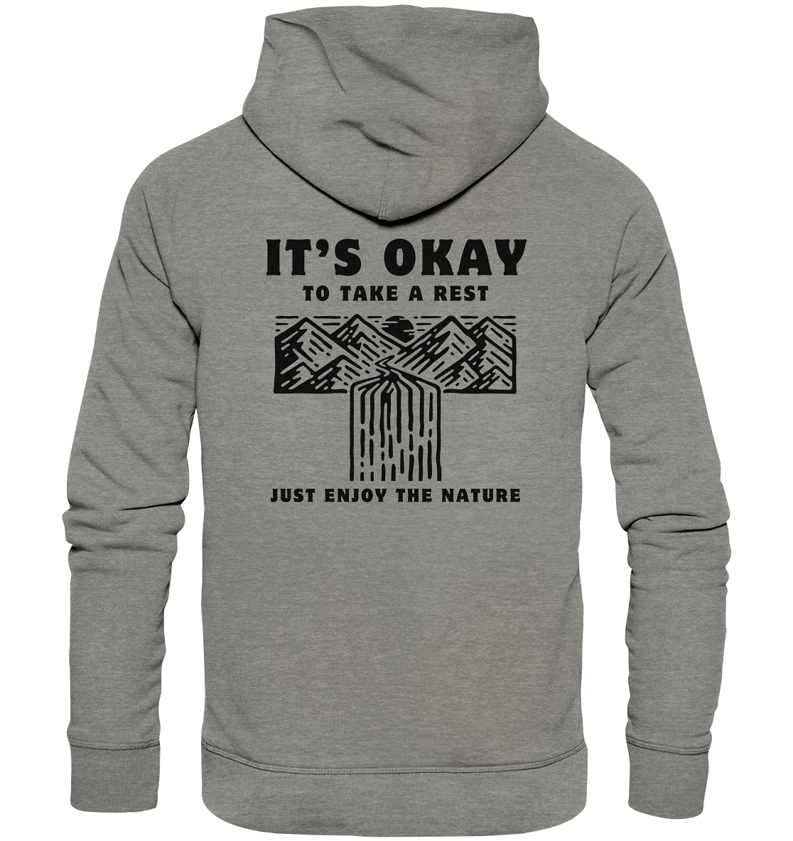 It's Okay to Take a Rest - Organic Hoodie
