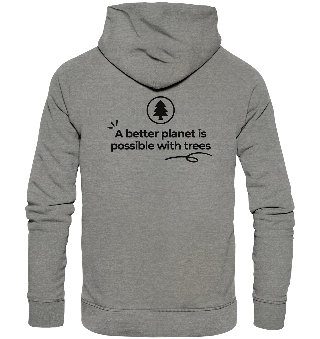 Better Planet with Trees - Organic Hoodie