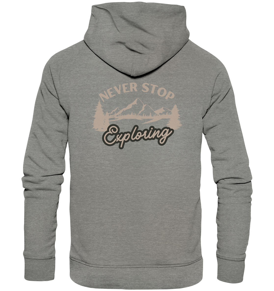 Never Stop Exploring Nature - Organic Hoodie