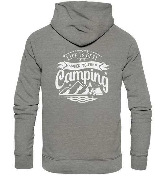 Life Is Best When You're Camping - Organic Hoodie