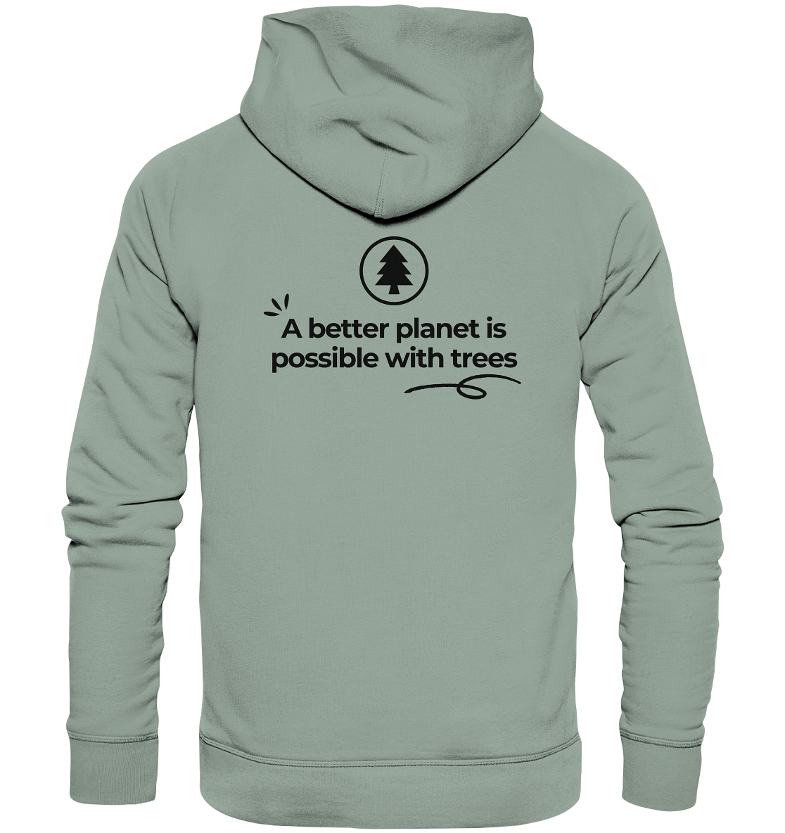 Better Planet with Trees - Organic Hoodie