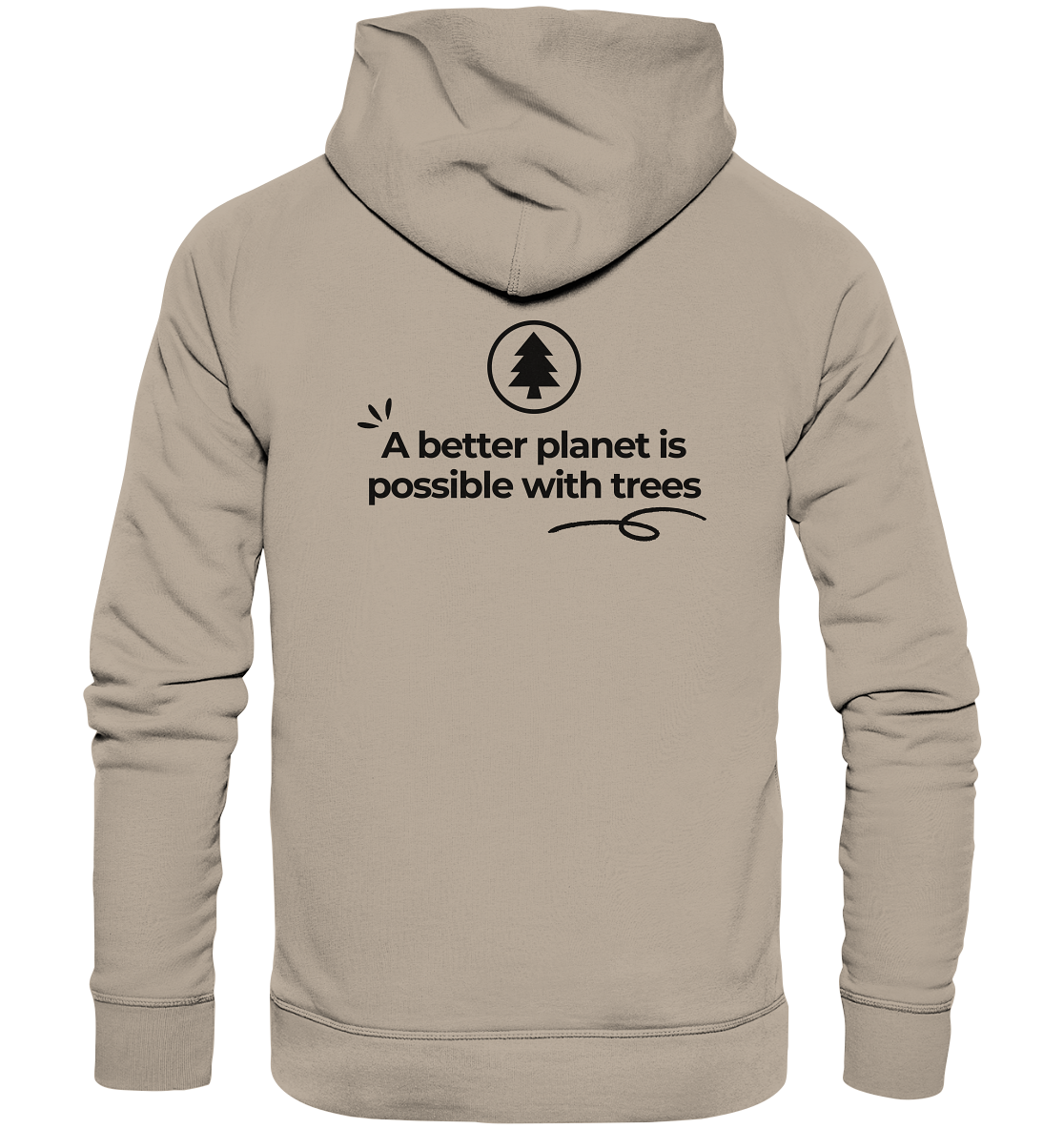Better Planet with Trees - Organic Hoodie