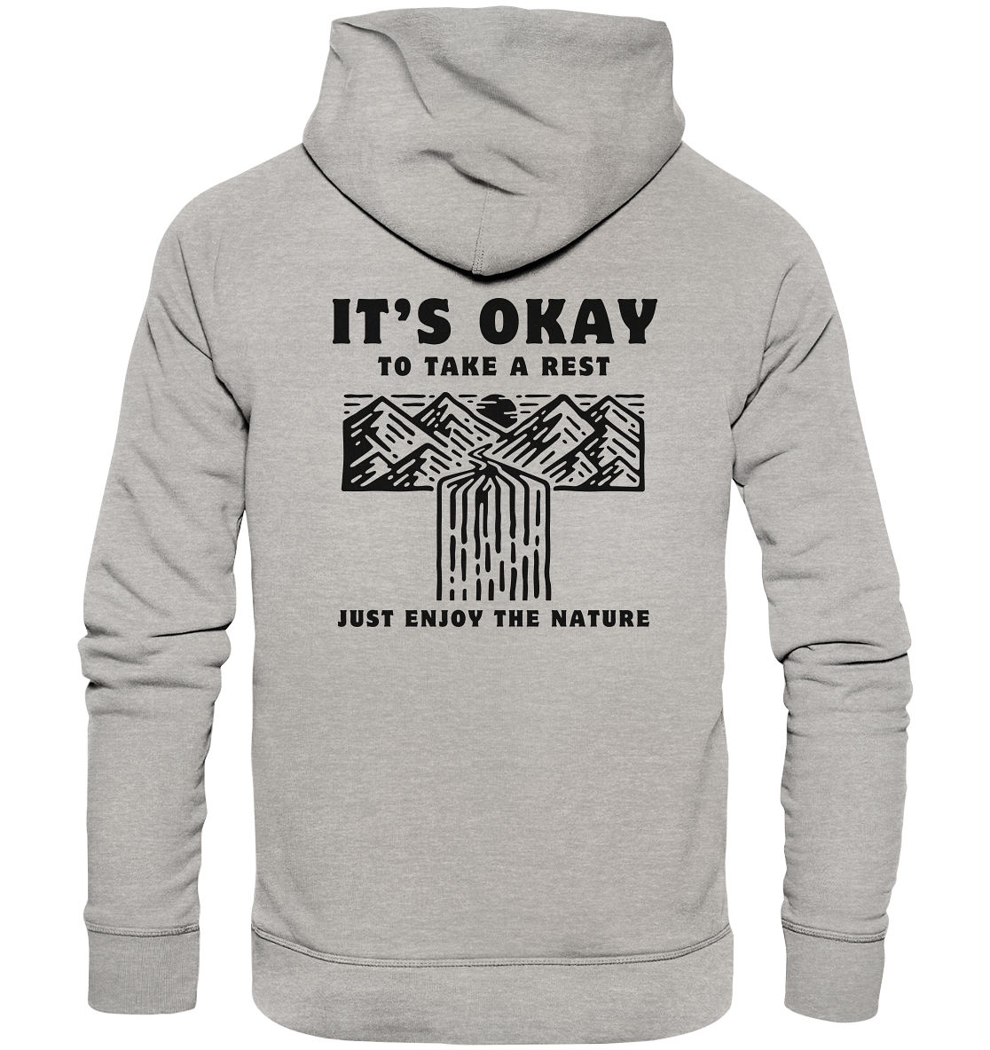 It's Okay to Take a Rest - Organic Hoodie