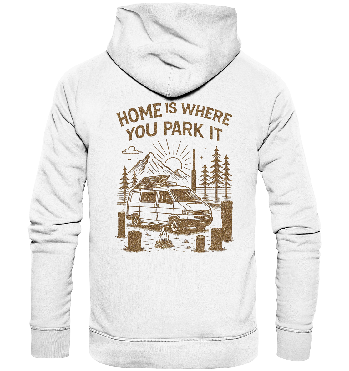 Home Is Where You Park It - Organic Hoodie