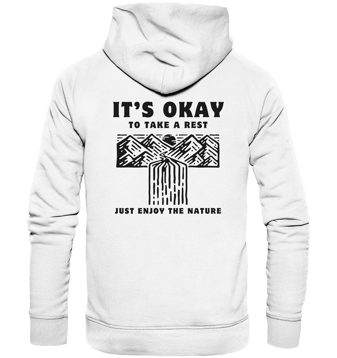 It's Okay to Take a Rest - Organic Hoodie