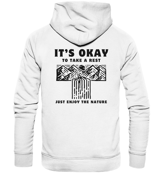 It's Okay to Take a Rest - Organic Hoodie