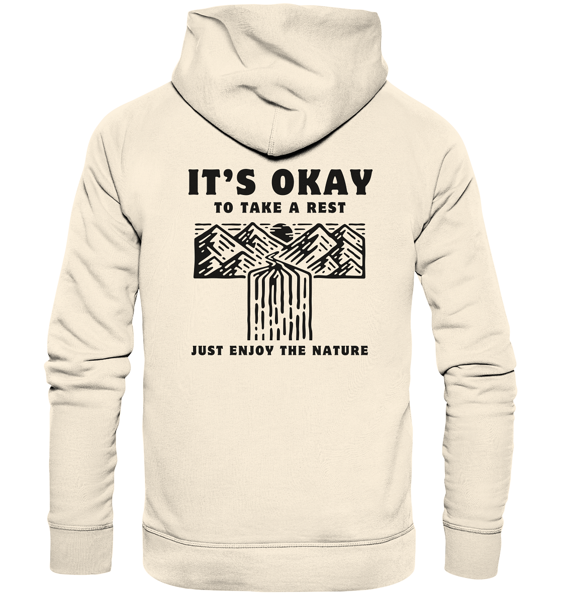It's Okay to Take a Rest - Organic Hoodie