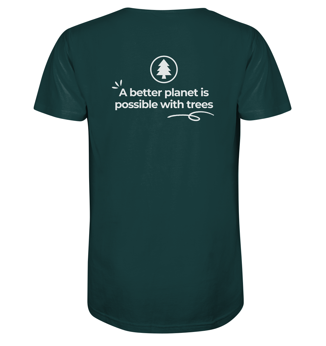 Better Planet with Trees - Organic Shirt