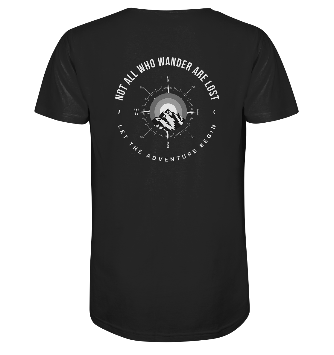 Not All Who Wander Are Lost - Organic Shirt