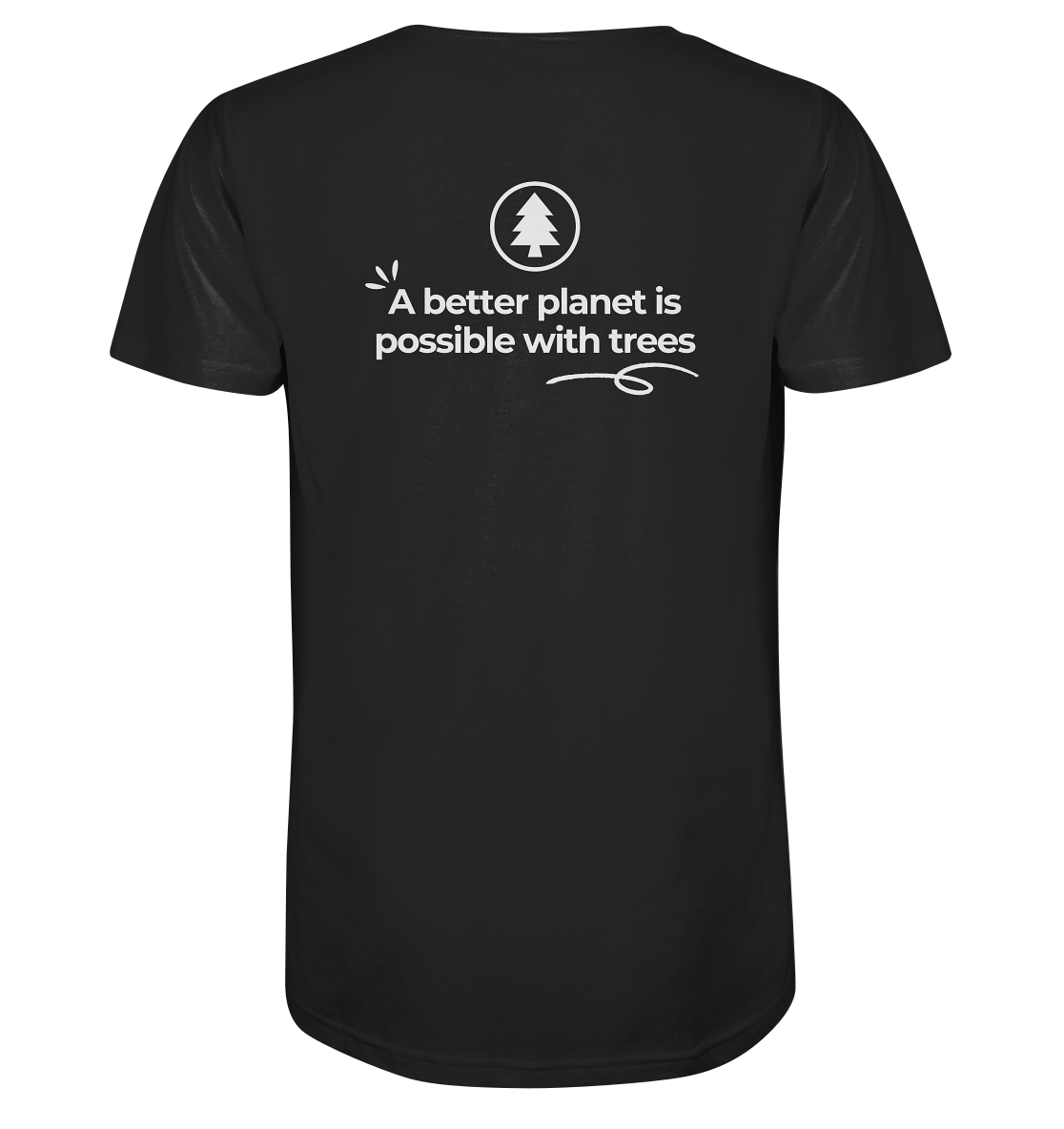 Better Planet with Trees - Organic Shirt