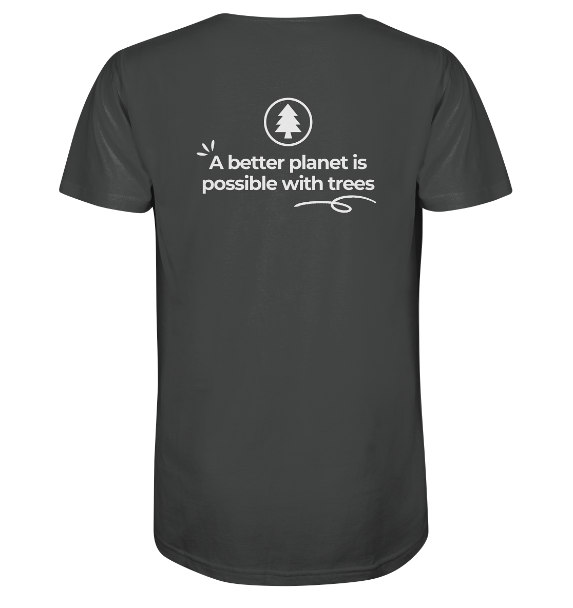 Better Planet with Trees - Organic Shirt