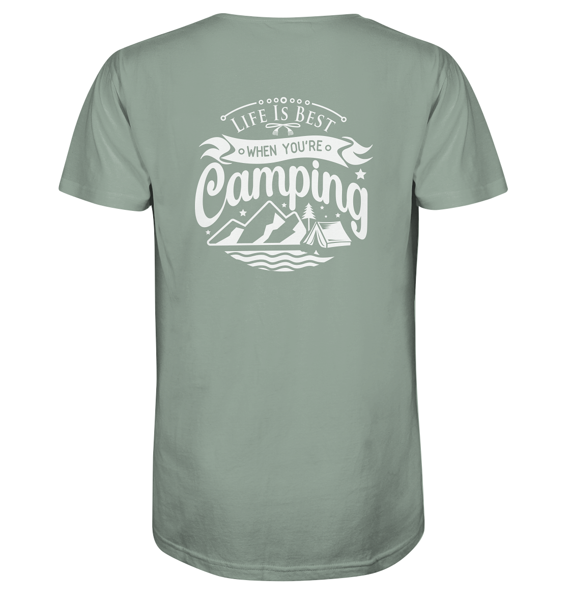 Life Is Best When You're Camping - Organic Shirt