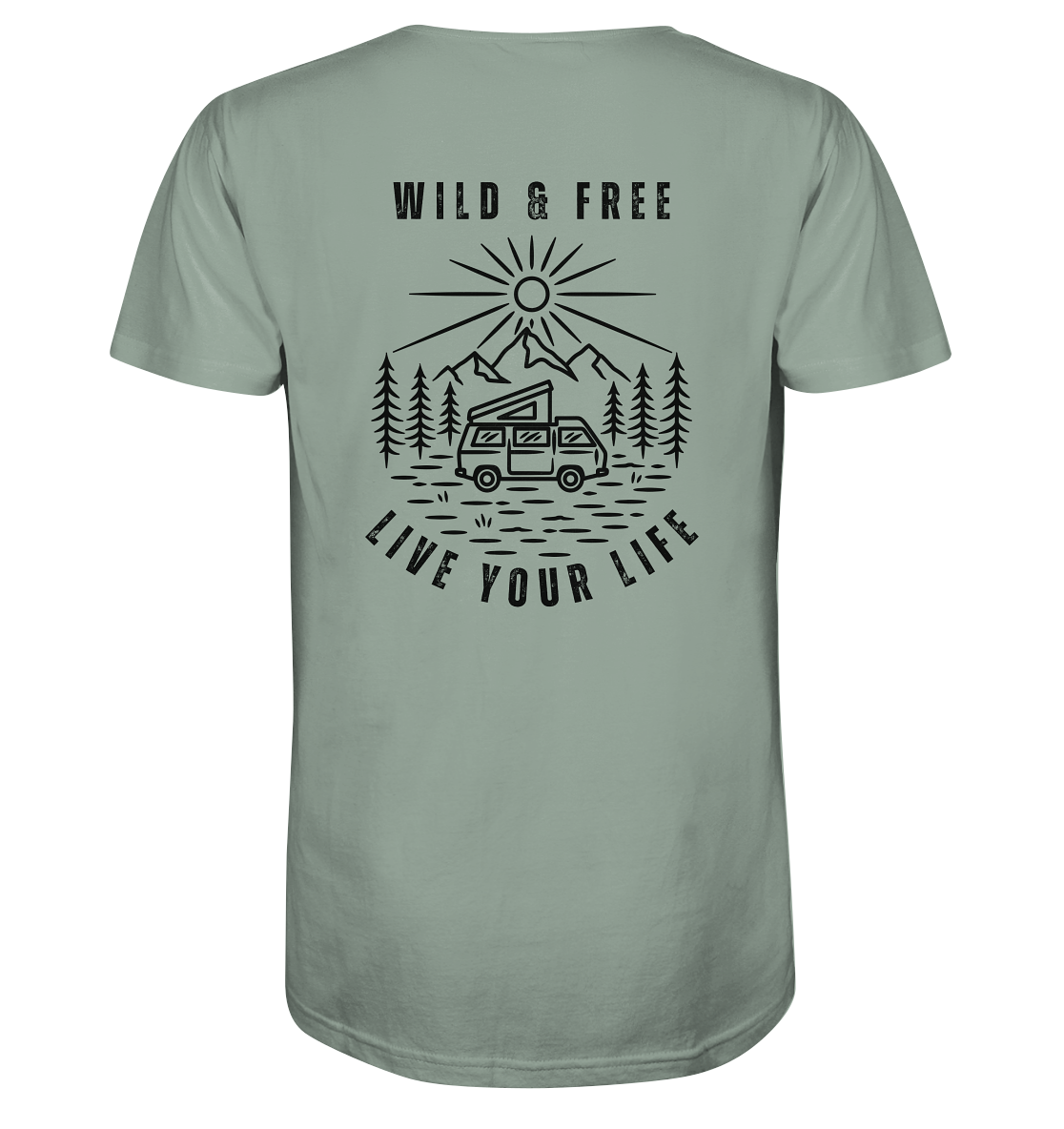 Wild & Free – Live Your Life 1 - Organic Shirt