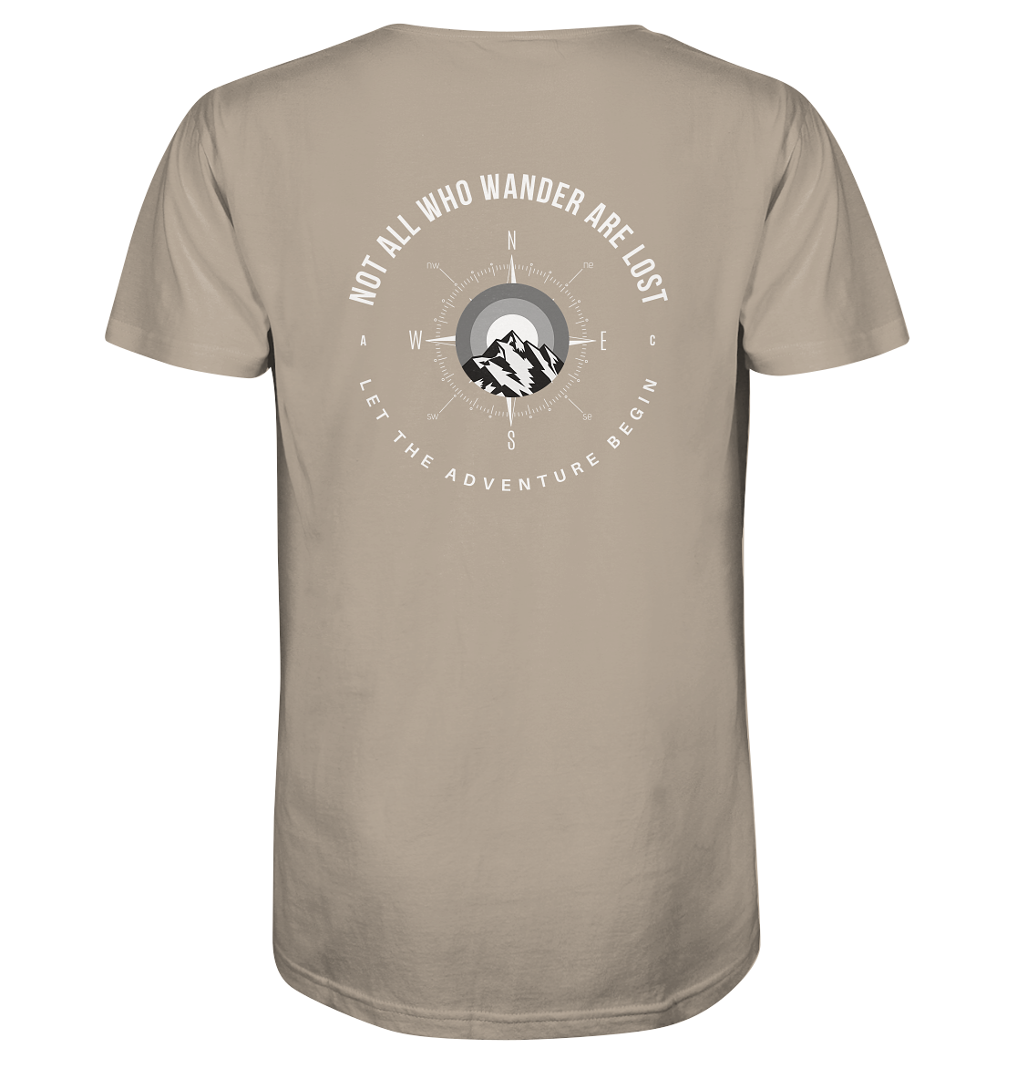 Not All Who Wander Are Lost - Organic Shirt