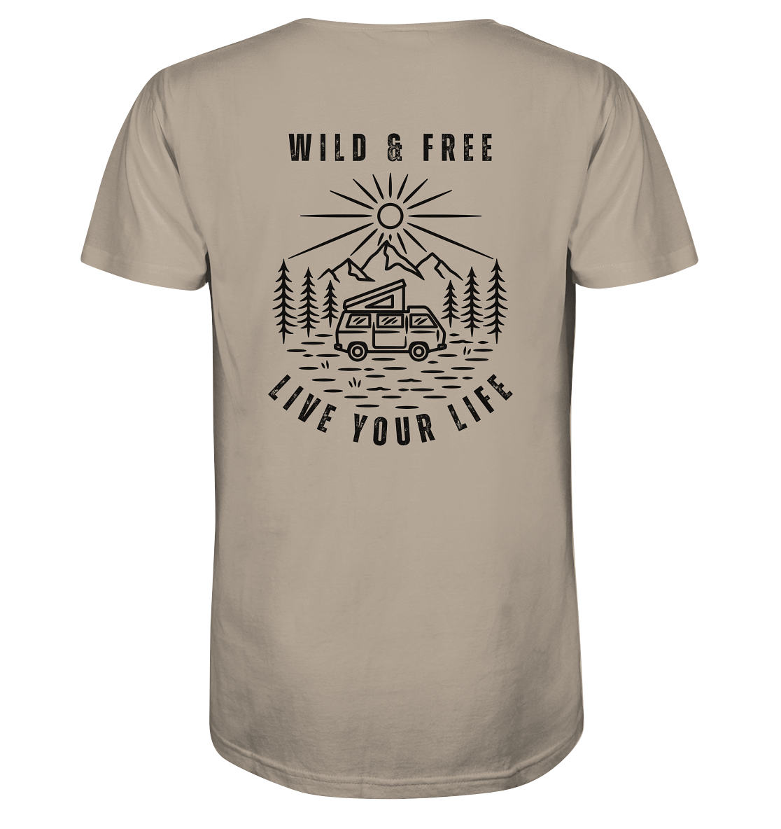 Wild & Free – Live Your Life 1 - Organic Shirt