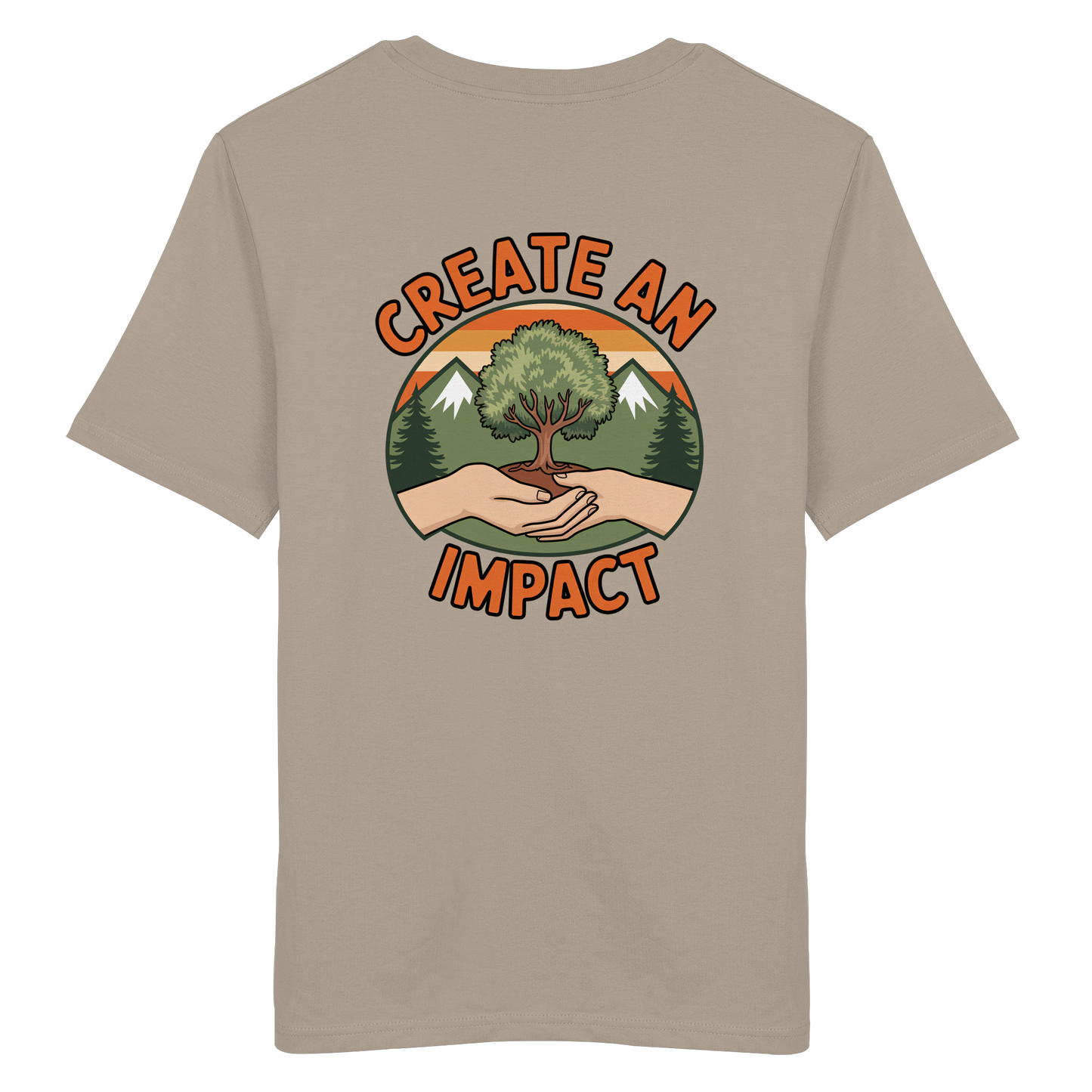 Create an Impact – Tree Edition (Hands & Tree) - Organic Shirt