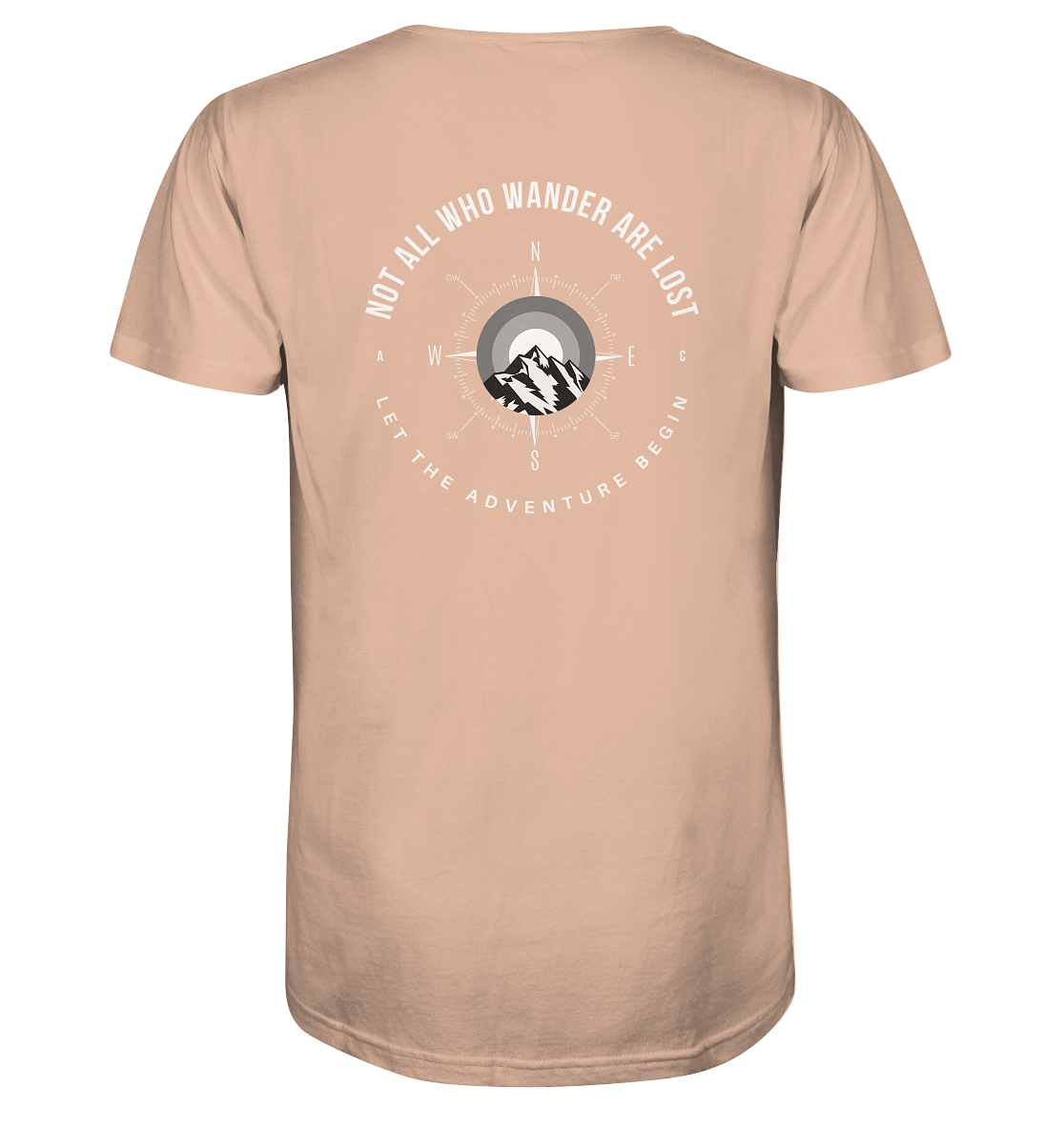 Not All Who Wander Are Lost - Organic Shirt