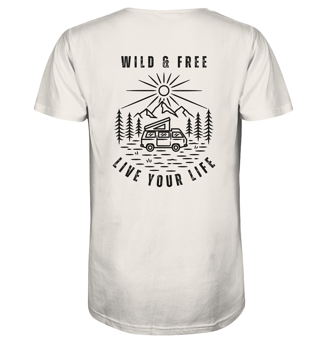 Wild & Free – Live Your Life 1 - Organic Shirt