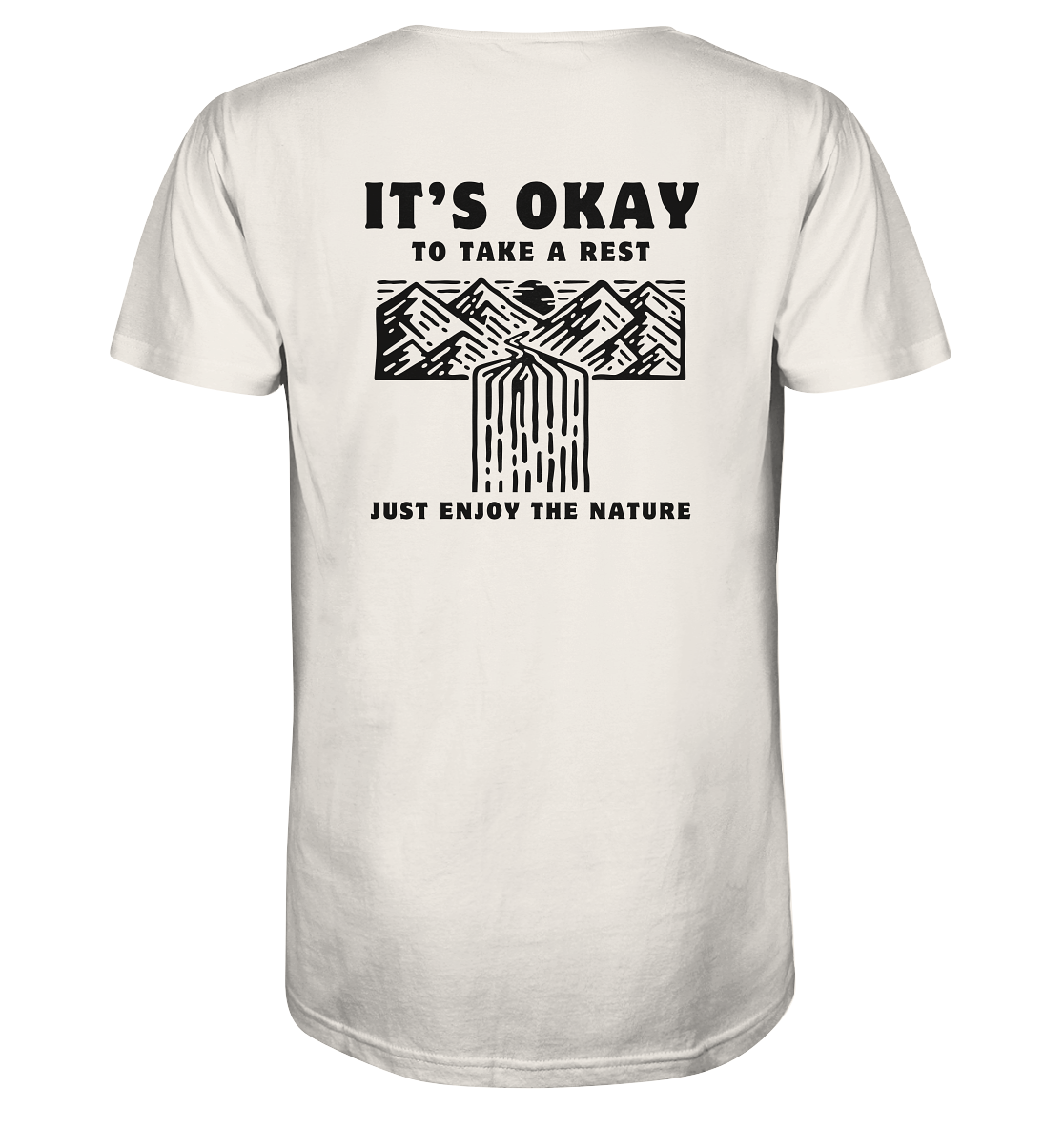 It's Okay to Take a Rest - Organic Shirt