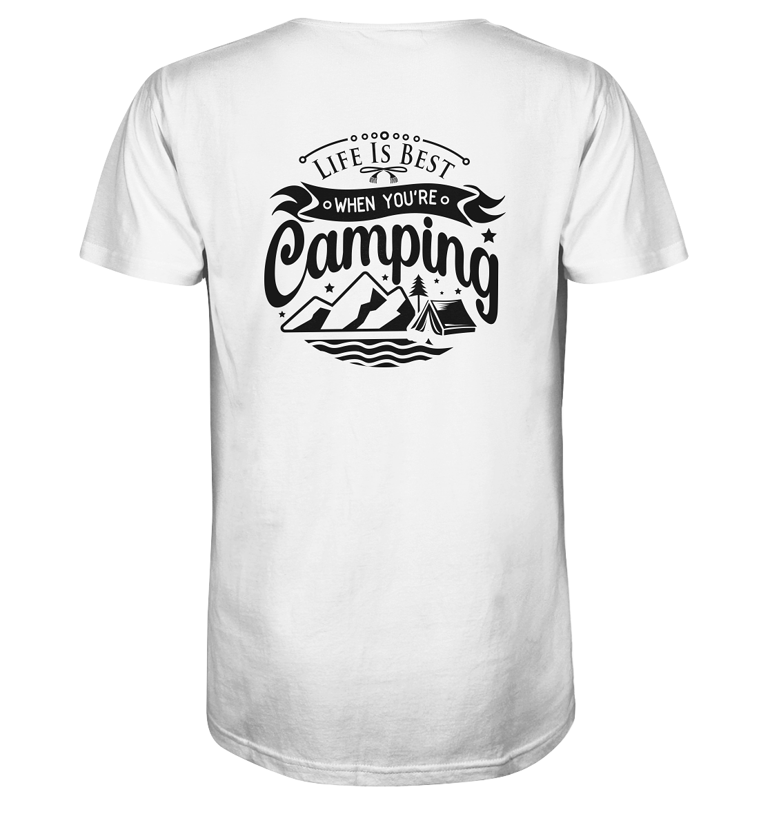 Life Is Best When You're Camping - Organic Shirt