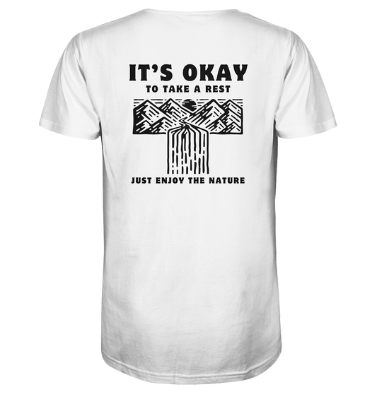 It's Okay to Take a Rest - Organic Shirt