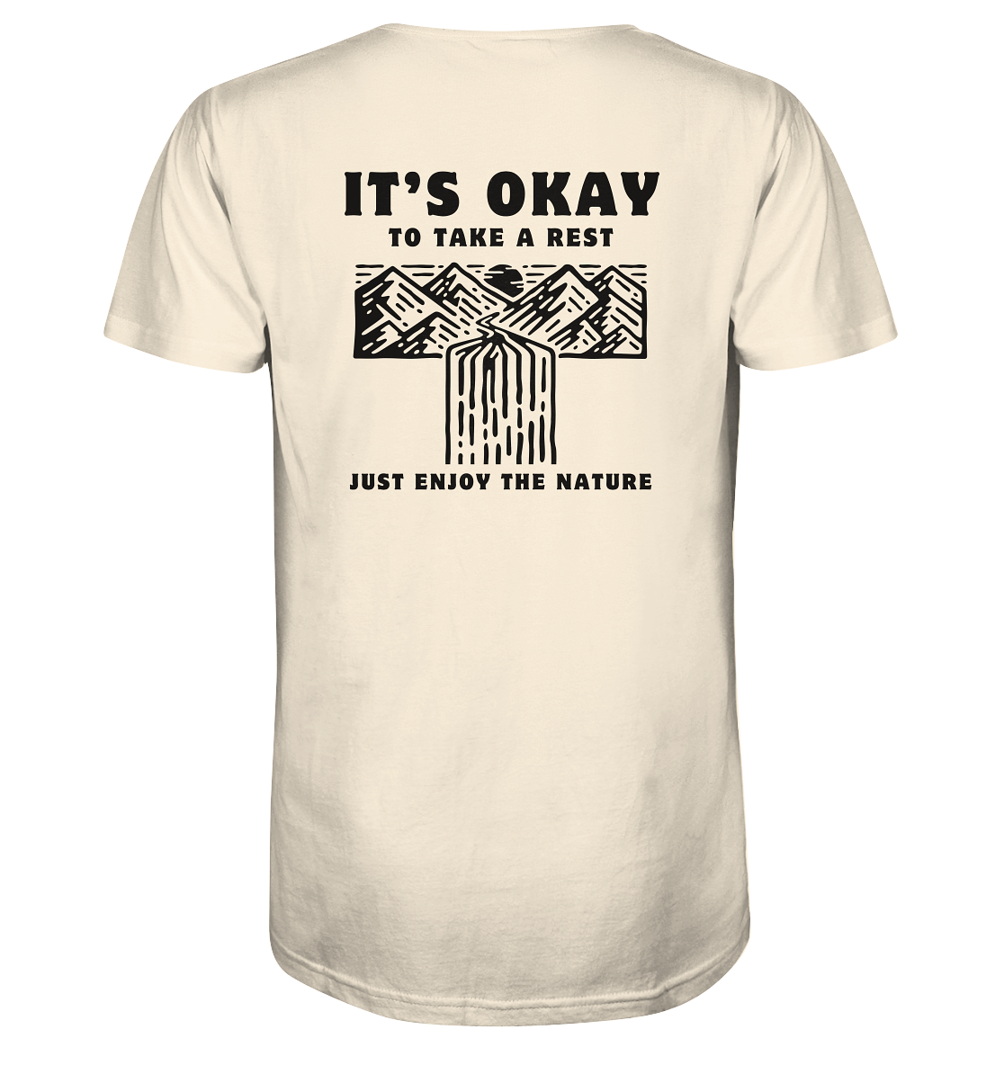 It's Okay to Take a Rest - Organic Shirt