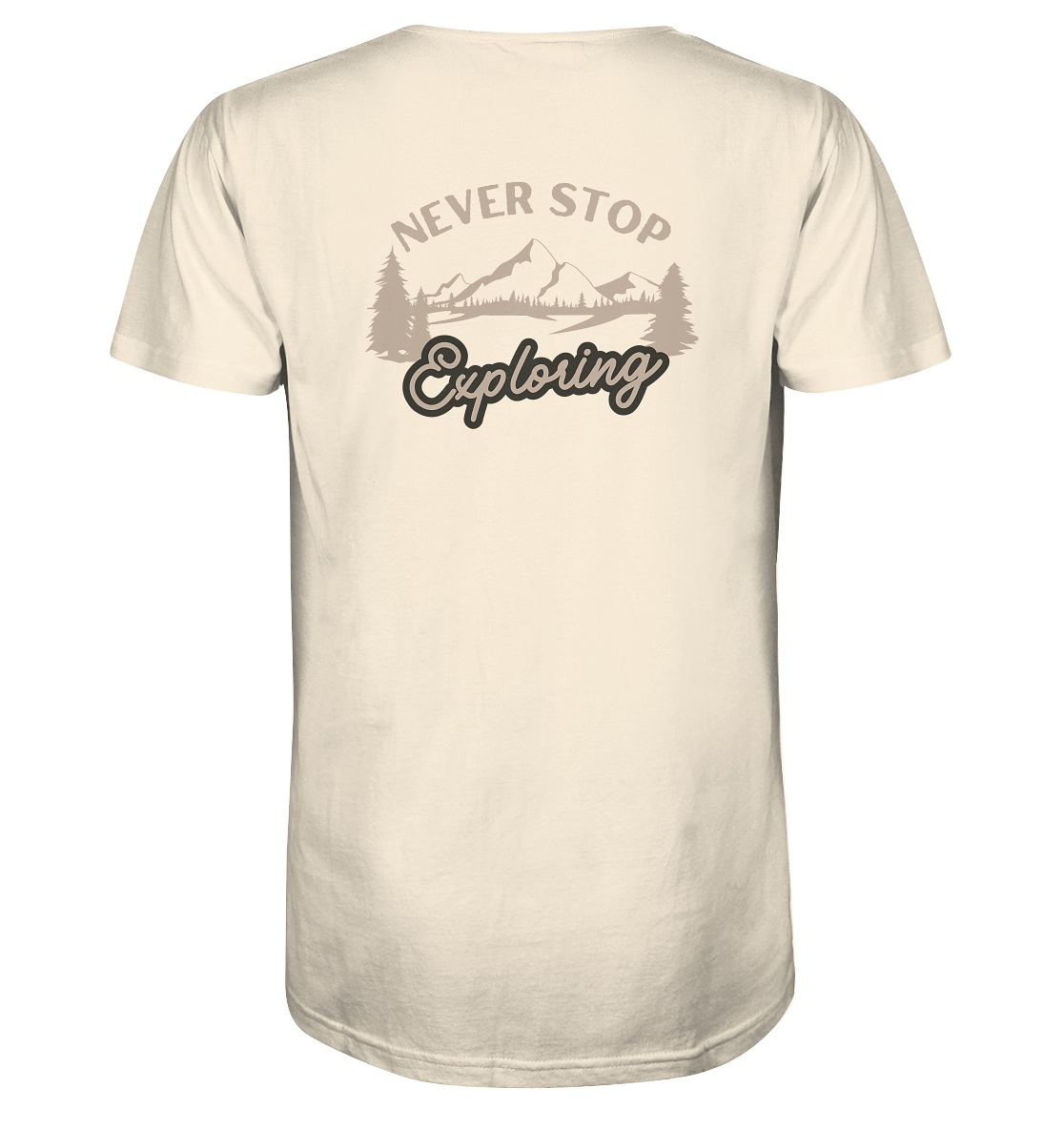 Never Stop Exploring Nature - Organic Shirt
