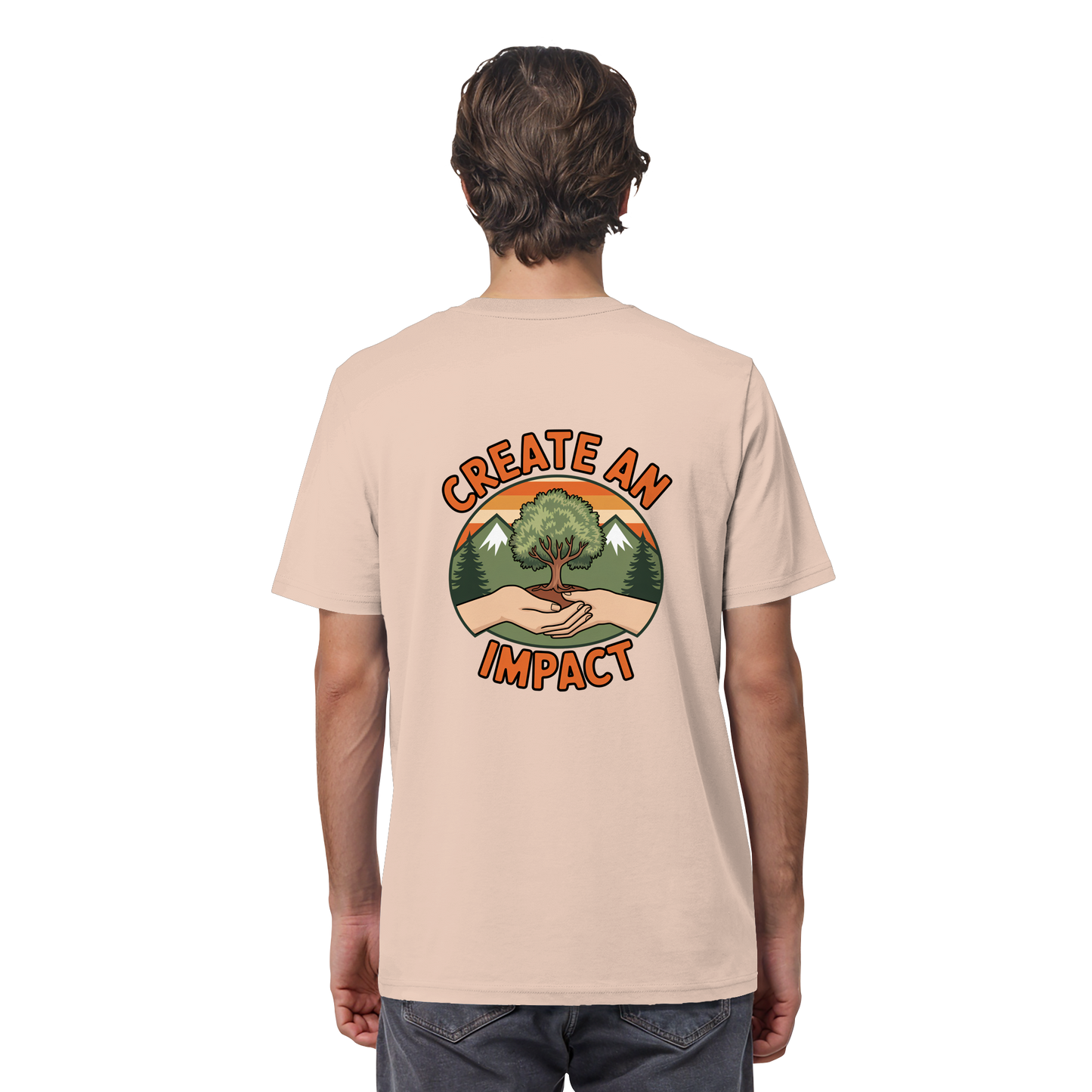 Create an Impact – Tree Edition (Hands & Tree) - Organic Shirt