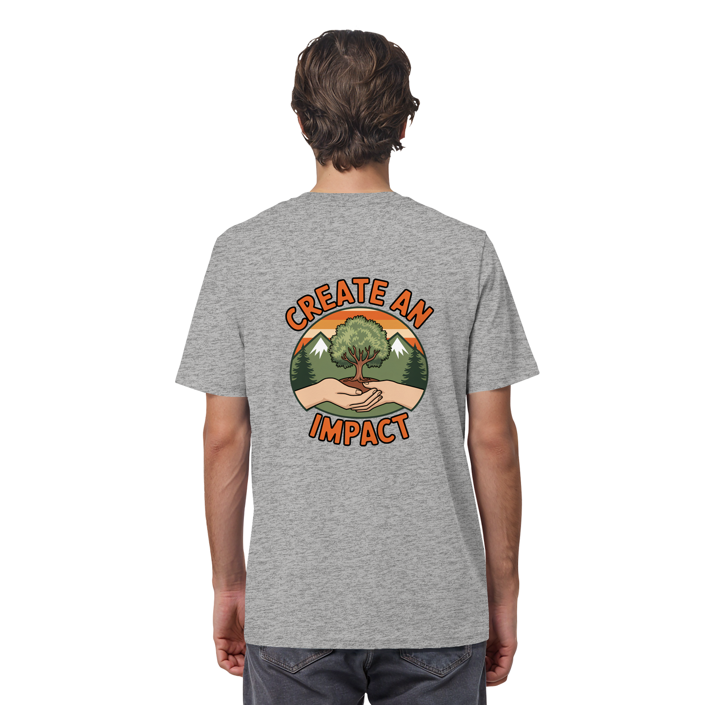 Create an Impact – Tree Edition (Hands & Tree) - Organic Shirt