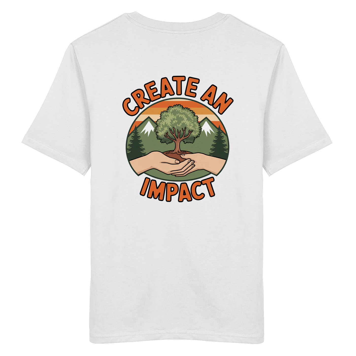 Create an Impact – Tree Edition (Hands & Tree) - Organic Shirt