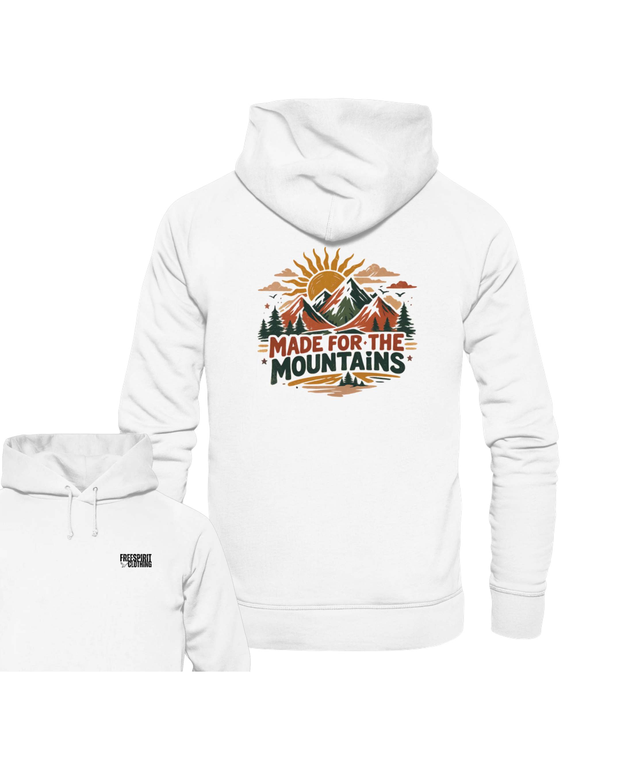 MADE FOR THE MOUNTAINS - Organic Hoodie