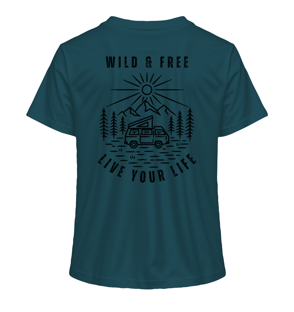 Wild & Free – Live Your Life 1 - Ladies Organic Shirt