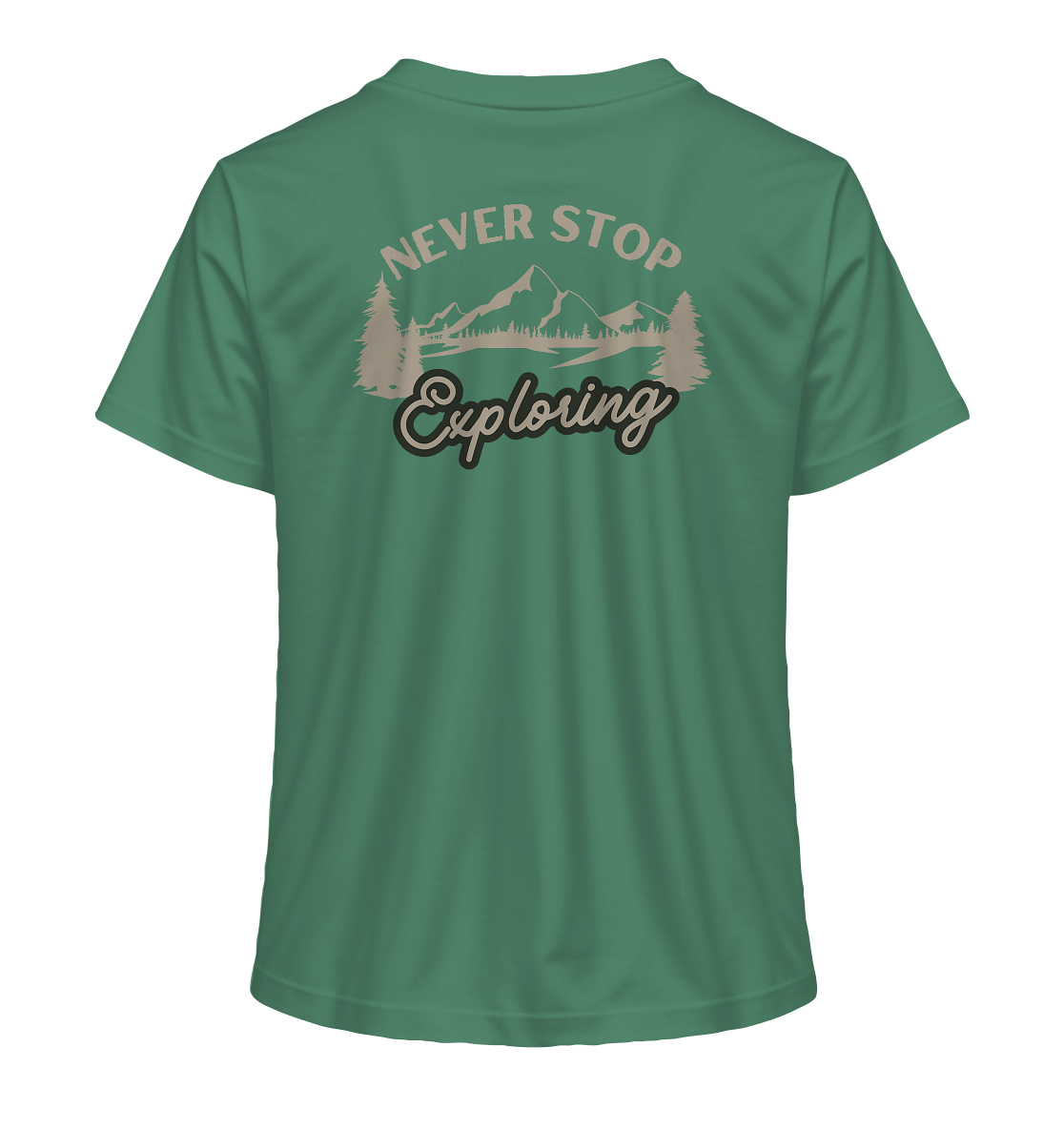 Never Stop Exploring Nature - Ladies Organic Shirt