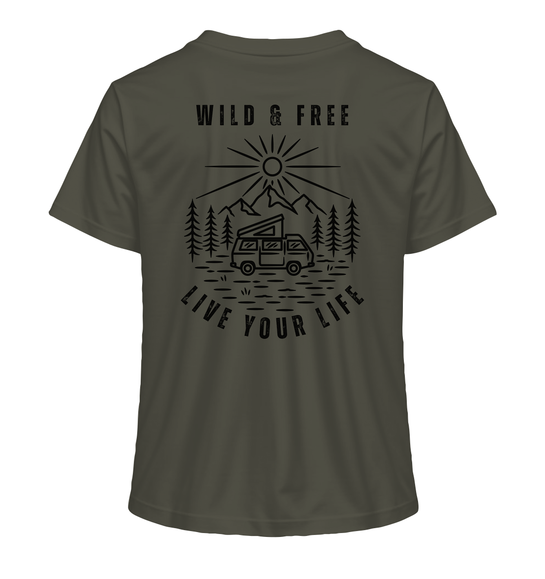 Wild & Free – Live Your Life 1 - Ladies Organic Shirt