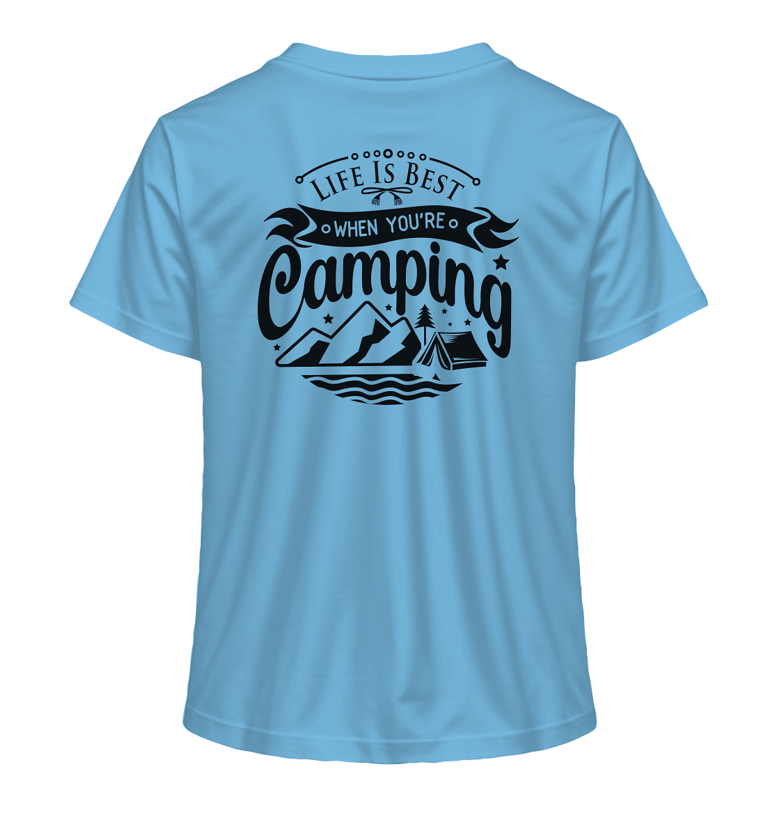 Life Is Best When You're Camping - Ladies Organic Shirt